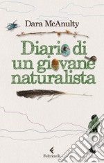 Diario di un giovane naturalista libro