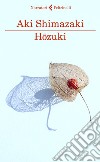 Hozuki libro di Shimazaki Aki
