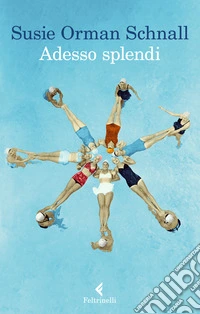 Adesso splendi libro