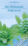 Fuki-no-to libro di Shimazaki Aki