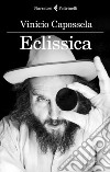 Eclissica libro di Capossela Vinicio