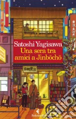 Una sera tra amici a Jinbocho libro