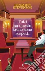 Tutti su questo treno sono sospetti libro