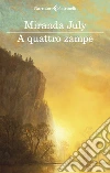 A quattro zampe libro