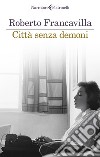 Citta senza demoni libro