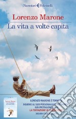 La vita a volte capita libro