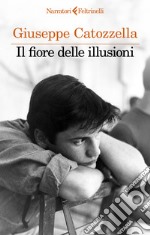 Il fiore delle illusioni libro