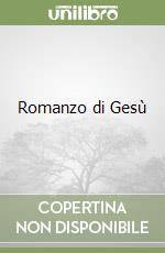 Romanzo di Gesù libro