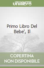 Primo Libro Del Bebe', Il libro