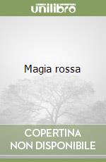 Magia rossa libro