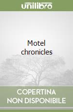 Motel chronicles libro