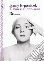 E non è subito sera libro