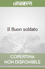 Il Buon soldato libro