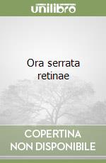 Ora serrata retinae libro