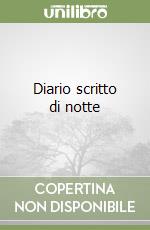 Diario scritto di notte libro