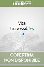 Vita Impossibile, La libro