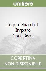 Leggo Guardo E Imparo Conf.36pz libro