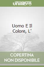 Uomo E Il Colore, L' libro