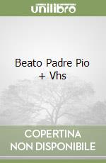 Beato Padre Pio + Vhs