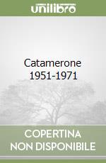 Catamerone 1951-1971