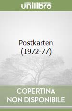 Postkarten (1972-77)