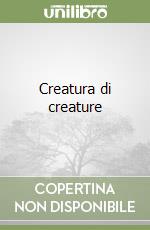 Creatura di creature