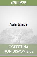 Aula Isiaca libro