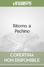 Ritorno a Pechino libro