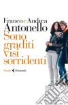 Sono graditi visi sorridenti libro di Franco Antonello Antonello Andrea