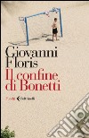 Il confine di Bonetti libro