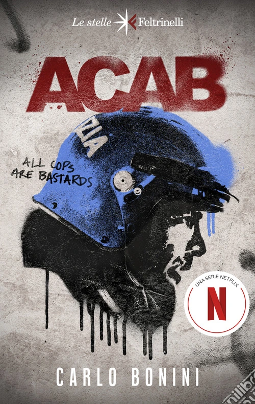 ACAB. All cops are bastards. Nuova ediz.