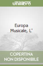 Europa Musicale, L'