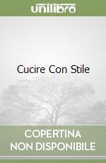 Cucire Con Stile libro