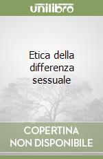 Etica della differenza sessuale libro