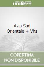 Asia Sud Orientale + Vhs libro