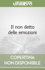 Il non detto delle emozioni libro