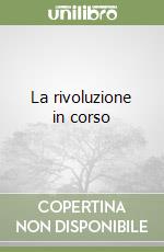 La rivoluzione in corso libro