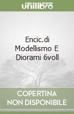 Encic.di Modellismo E Diorami 6voll libro