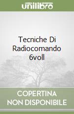 Tecniche Di Radiocomando 6voll libro