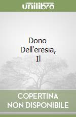 Dono Dell'eresia, Il libro