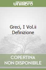 Greci, I Vol.ii Definizione libro