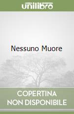 Nessuno Muore libro