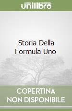 Storia Della Formula Uno libro