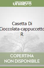 Casetta Di Cioccolata-cappuccetto R libro