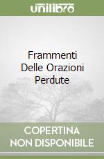 Frammenti Delle Orazioni Perdute libro