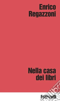 Nella casa dei libri