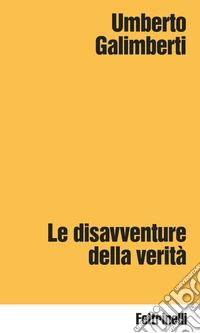 Le disavventure della verità libro