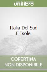 Italia Del Sud E Isole libro