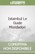 Istambul Le Guide Mondadori libro