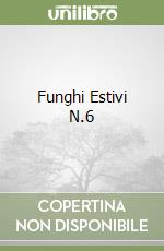 Funghi Estivi N.6 libro